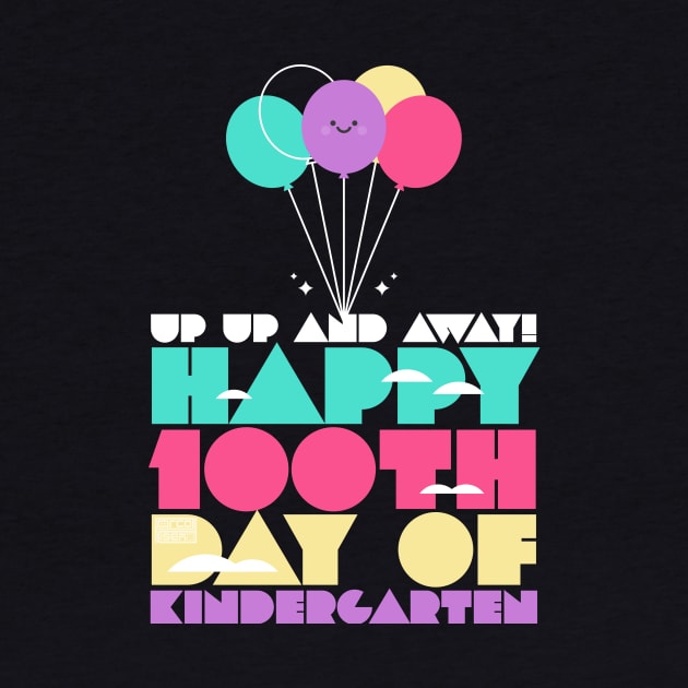 Colorful Up and Away Happy 100th Day of Kindergarten by porcodiseno